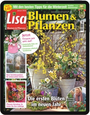 Lisa Blumen & Pflanzen E-Paper - Aktuelle Ausgabe