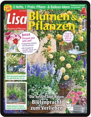 Lisa Blumen & Pflanzen E-Paper - Aktuelle Ausgabe