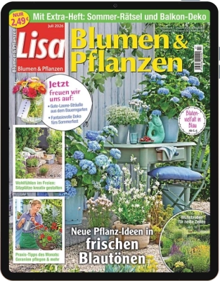 Lisa Blumen & Pflanzen E-Paper - Aktuelle Ausgabe