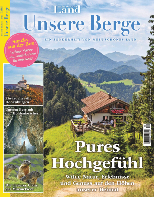 Mein schönes Land "Unsere Berge"